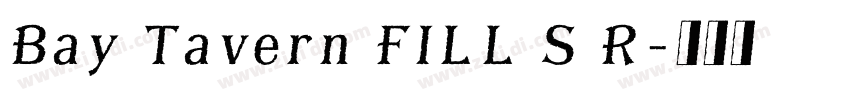 Bay Tavern FILL S R字体转换